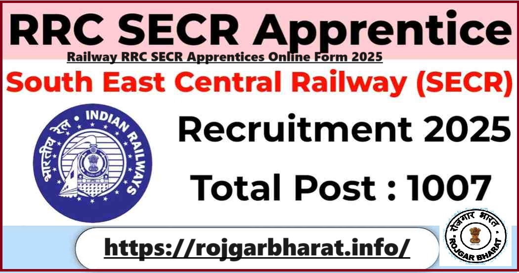Railway RRC SECR Apprentices Recruitment 2025